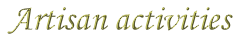 Artisan activities